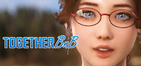【PC/3D/官中/10.1G】在一起/与你在一起(TOGETHER BnB) Ver3.6.9.27.08.24 STEAM官方中文步兵版+更新+究极3D大作+10.1G