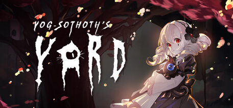 【PC/中文版/冒险/解谜/生存游戏/2.16G】犹格索托斯的庭院 (Yog-Sothoth\’s Courtyard) Ver1.12 中文版+冒险生存解谜游戏+2.16G